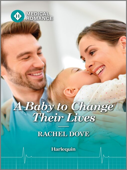 Title details for A Baby to Change Their Lives by Rachel Dove - Available